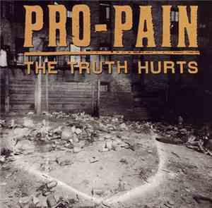 Pro-Pain - The Truth Hurts