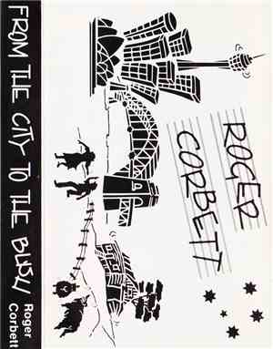 Roger Corbett - From The City To The Bush
