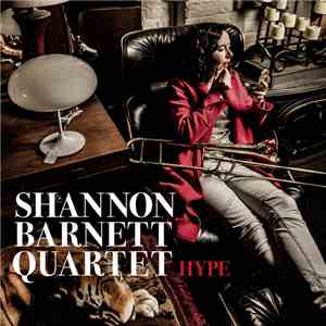 Shannon Barnett, Shannon Barnett Quartet - Hype