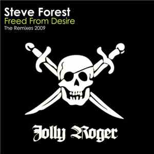 Steve Forest - Freed From Desire (The Remixes 2009)