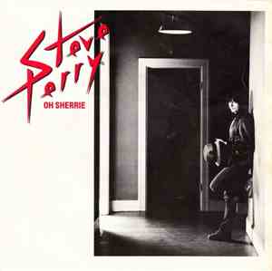Steve Perry - Oh Sherrie