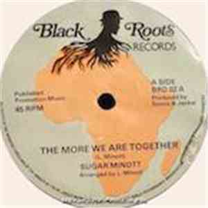 Sugar Minott - The More We Are Together