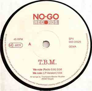 T.B.M. - We Rule