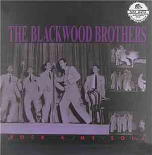 The Blackwood Brothers Quartet - Rock-A-My-Soul