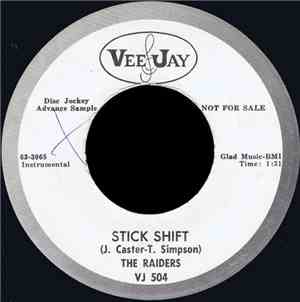 The Raiders  - Stick Shift / Skipping Around