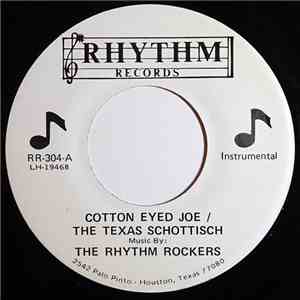 The Rhythm Rockers  - Cotton Eyed Joe / The Texas Schottisch / Smokin'