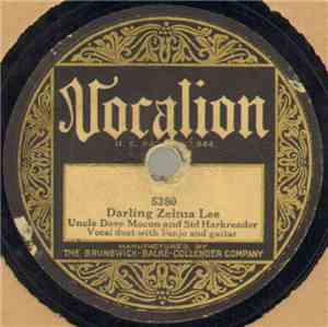Uncle Dave Macon And Sid Harkreader / Uncle Dave Macon - Darling Zelma Lee  ...