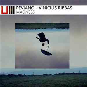 Vinicius Ribbas, Peviano - Madness