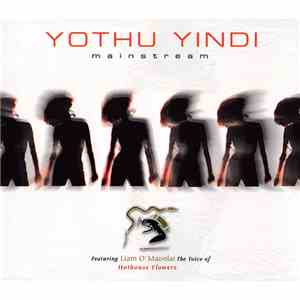 Yothu Yindi Feat. Liam Ó Maonlaí - Mainstream