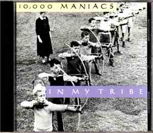 10,000 Maniacs - In My Tribe