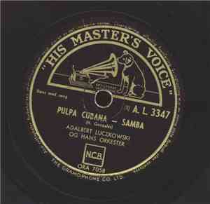 Adalbert Luczkowski Og Hans Orkester - Pulpa Cubana - Samba / Cumana - Rumb ...