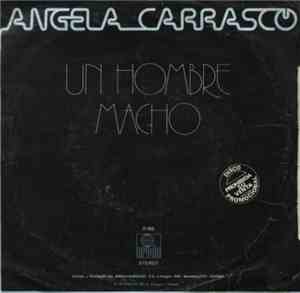Angela Carrasco - Ahora O Nunca / Un Hombre Macho