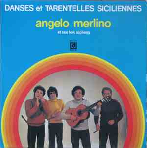 Angelo Merlino Et Ses Folk Siciliens - Danses Et Tarentelles Siciliennes