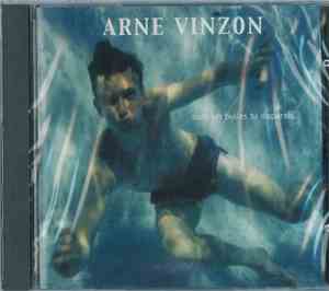 Arne Vinzon - Dans les bulles tu disparais