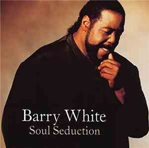 Barry White - Soul Seduction