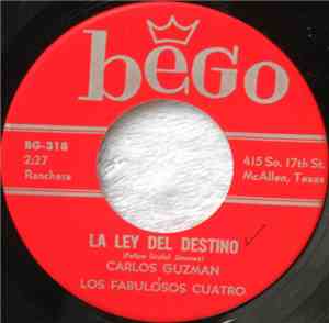 Carlos Guzman Y Los Fabulosos Cuatro / Los Fabulosos Cuatro - La Ley Del De ...