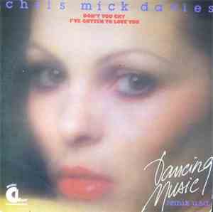 Chris Mick Davies - Don't You Cry / I've Gotten To Love You