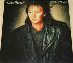 Chris Norman - Break The Ice