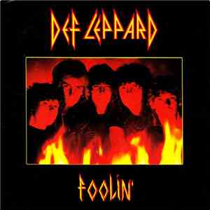 Def Leppard - Foolin'