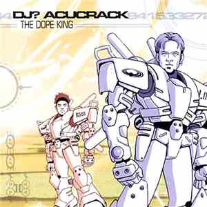 DJ? Acucrack - The Dope King