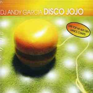 DJ Andy Garcia - Disco Jojo