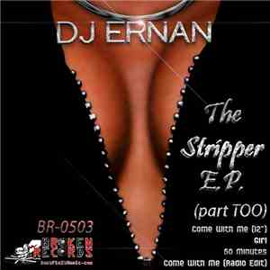 DJ Ernan - The Stripper E.P. (Part Too)