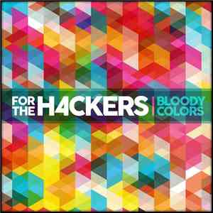 For The Hackers - Bloody Colors