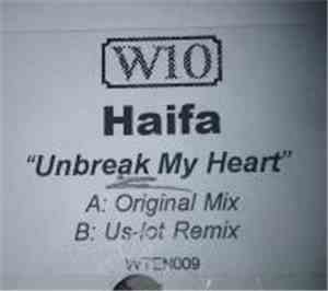 Haifa - Unbreak My Heart