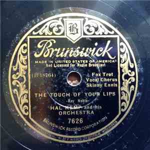 Hal Kemp And His Orchestra - The Touch Of Your Lips / Lost