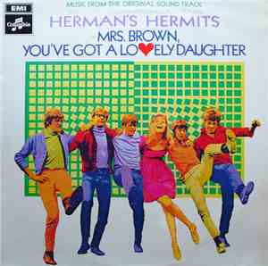 Herman's Hermits - Mrs. Brown, You've Got A Lovely Daughter (Music From The ...