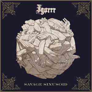 Igorrr - Savage Sinusoid