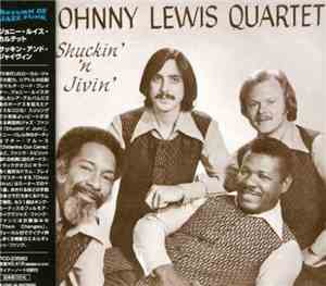 Johnny Lewis Quartet - Shuckin' 'N Jivin'