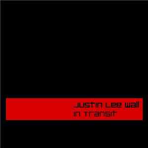 Justin Lee Wall - In Transit