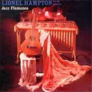 Lionel Hampton And His Orchestra - Jazz Flamenco