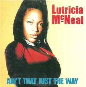 Lutricia McNeal - Ain't That Just The Way