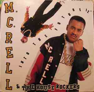 M.C. Rell & The Houserockers - Into The Future