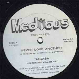 Nagasa Featuring Mill Henry / Monyaka - Never Love Another / Another Love