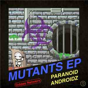 Paranoid Androidz - Mutants EP