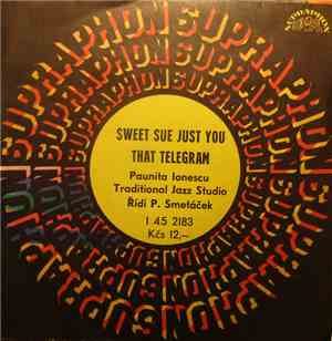 Paunita Ionescu, Traditional Jazz Studio, P. Smetáček - Sweet Sue Just You  ...