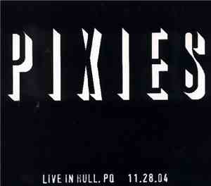 Pixies - Live In Hull, PQ - 11.28.04