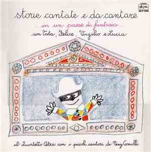 Quartetto Cetra - Storie Cantate E Da Cantare ...In Un Paese Di Fantasia...