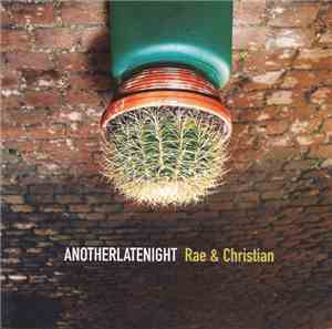 Rae & Christian - AnotherLateNight