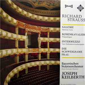 Richard Strauss, Joseph Keilberth, Bayerisches Staatsorchester - Salome, Ro ...