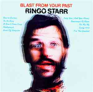 Ringo Starr - Blast From Your Past