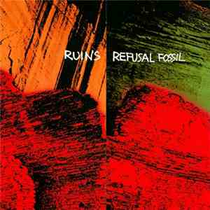 Ruins - Refusal Fossil