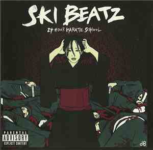 Ski Beatz - 24 Hour Karate School