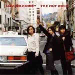 Sleater-Kinney - The Hot Rock