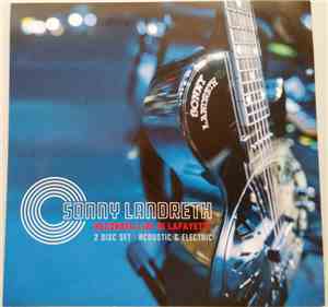Sonny Landreth - Recorded Live In Lafayette