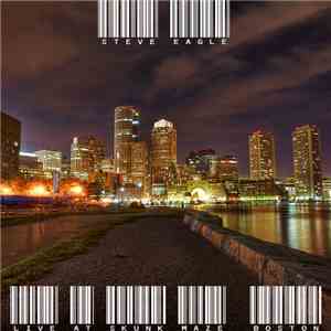 Steve Eagle - Live @ Skunk Maze (May 10, 2013)