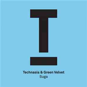 Technasia & Green Velvet - Suga